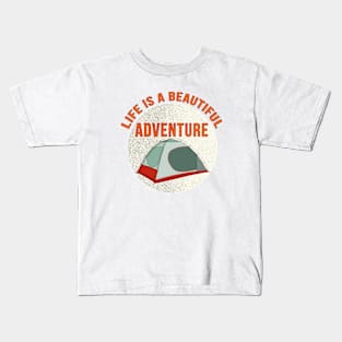 Life is a Beautiful Adventure Kids T-Shirt